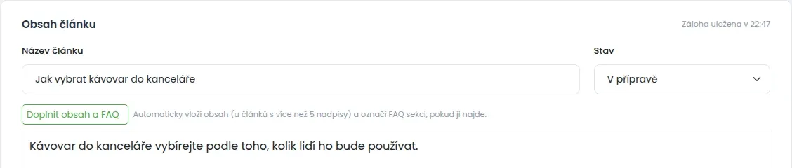 Záhlaví karty Obsah článku se šedým textem Záloha uložena v 22:47 vpravo, pod ním název článku a stav V přípravě