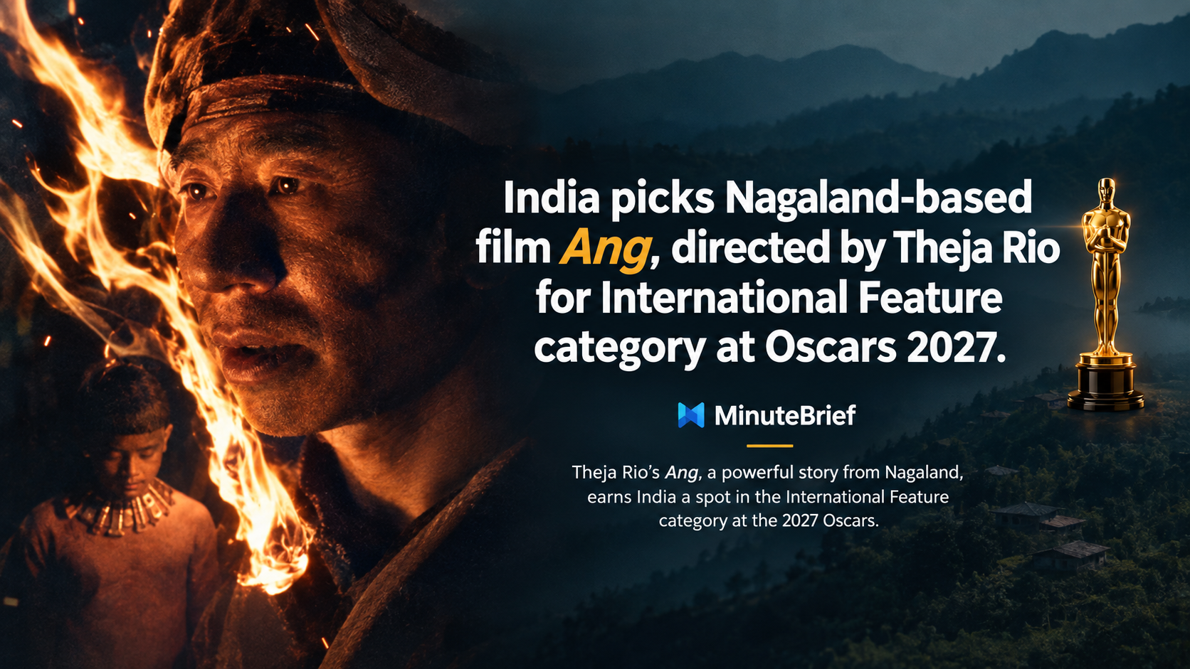 Theja Rio’s Angh Sets Milestone for Northeast Indian Cinema with Direct 2027 Oscar Best International Feature Entry