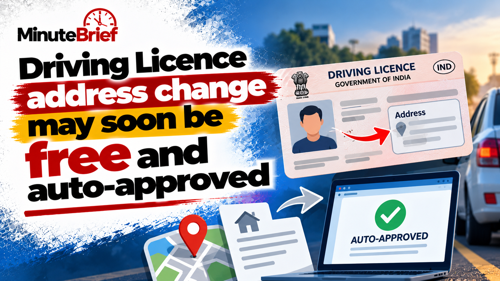Driving licence address change may soon be free and auto-approved