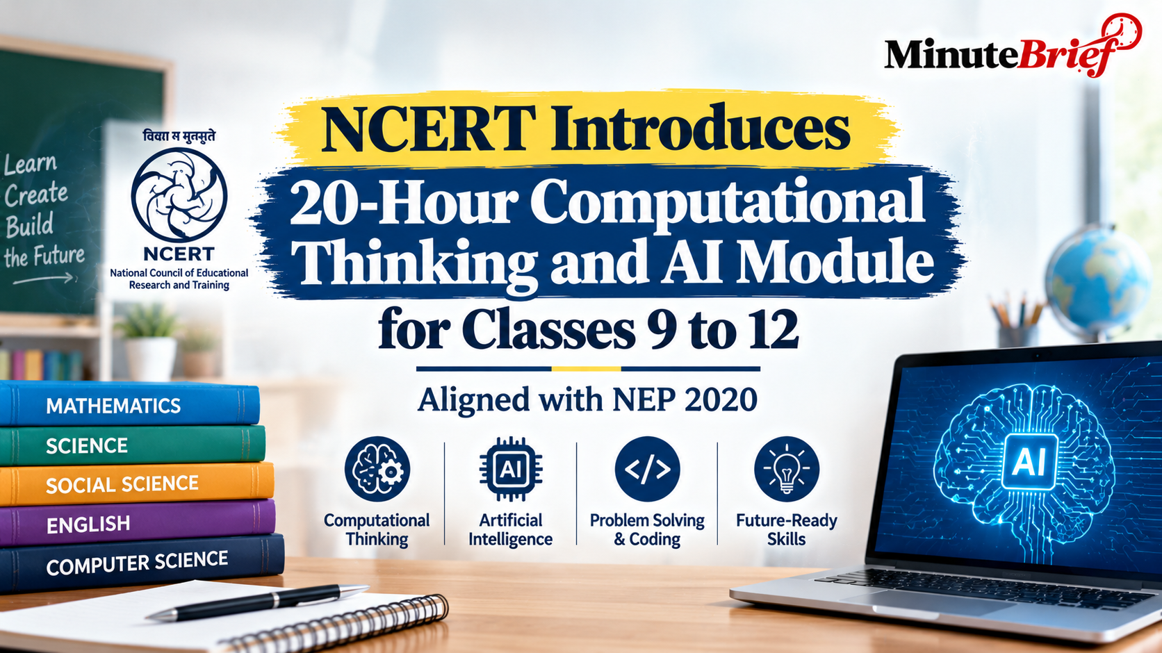 NCERT Introduces 20-Hour Computational Thinking and AI Module for Classes 9 to 12 Aligned with NEP 2020