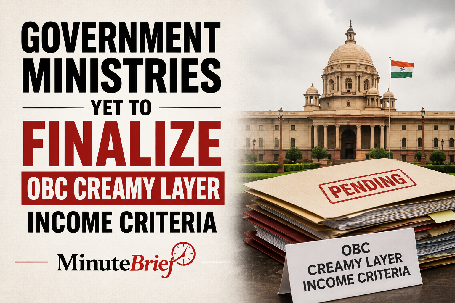Government ministries yet to finalize OBC creamy layer income criteria