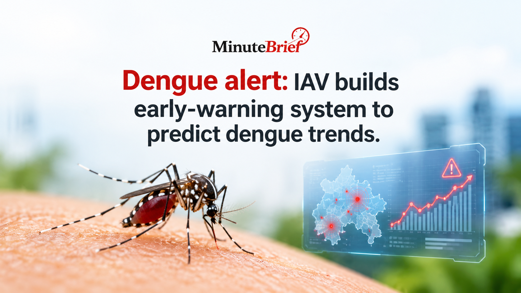 Dengue Alert: IAV Builds Early-Warning System to Forecast Dengue Trends