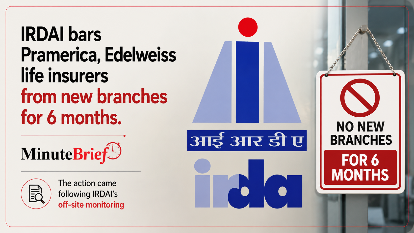 IRDAI bars Pramerica, Edelweiss life insurers from new branches for 6 months