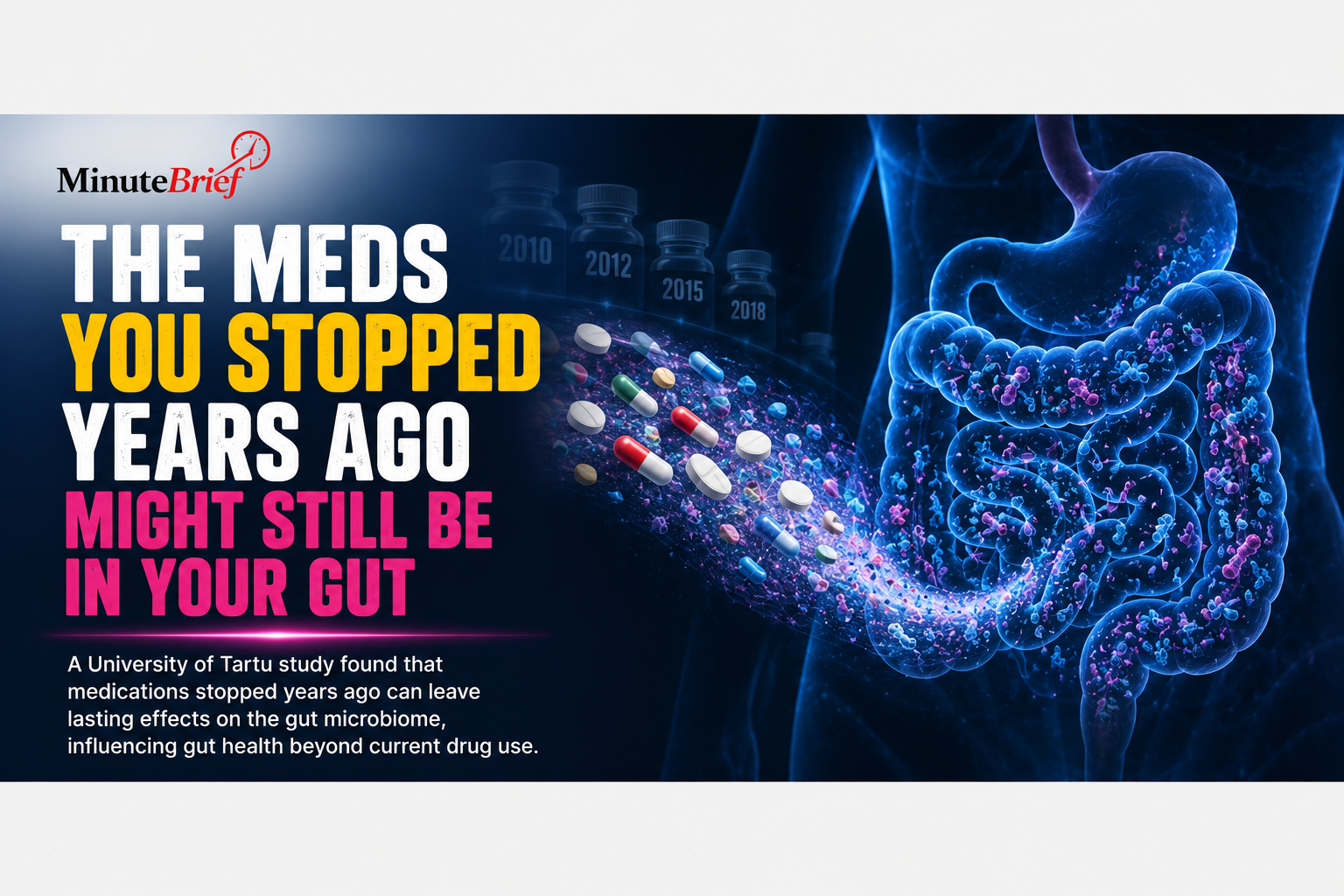 The Meds You Stopped Years Ago Might Still Be in Your Gut