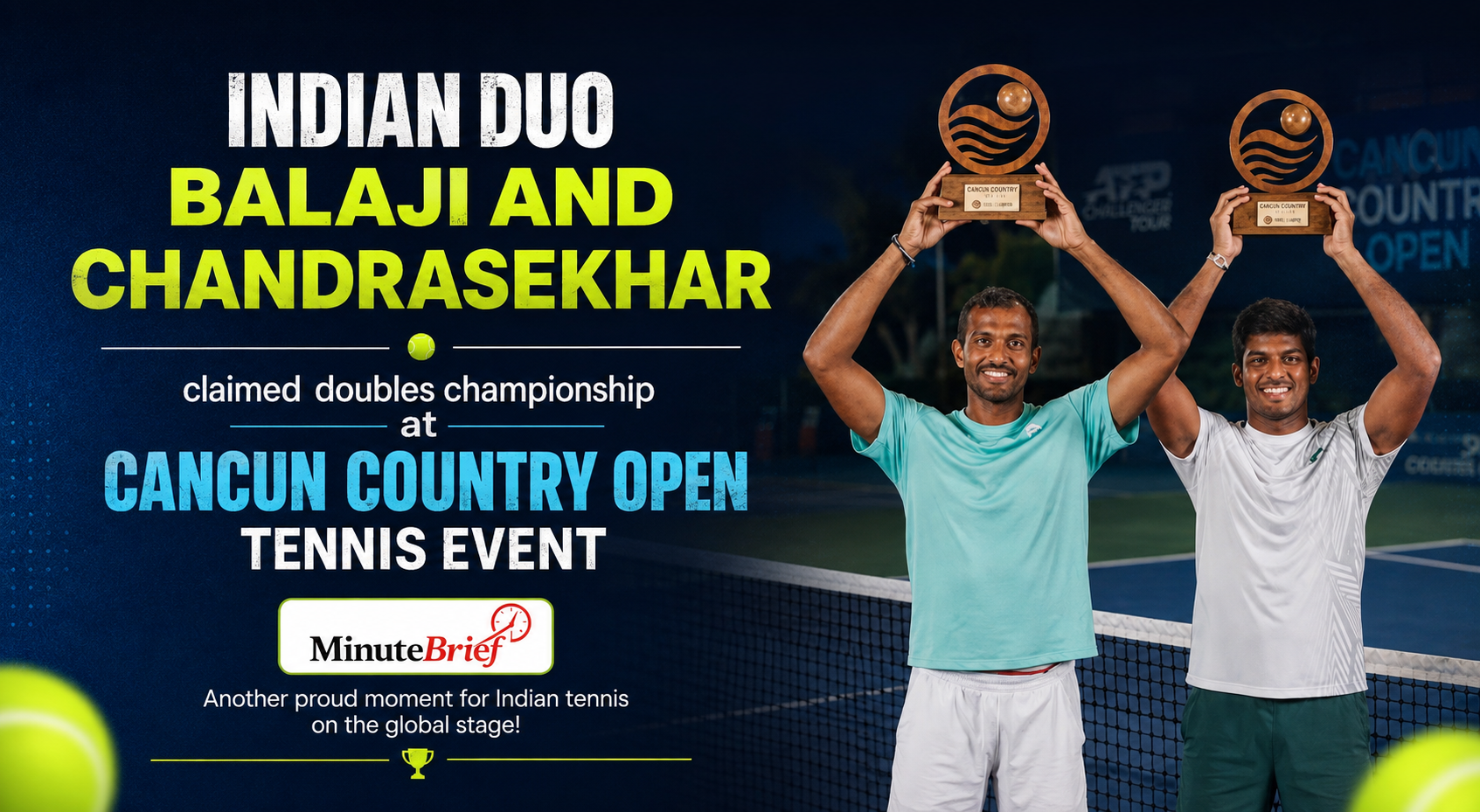 Sriram Balaji and Anirud Chandrasekar Triumph in Cancun Country Open Doubles Championship