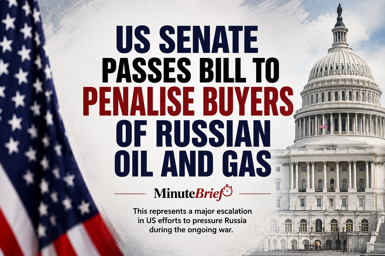 US Senate passes bill to penalise buyers of Russian oil and gas