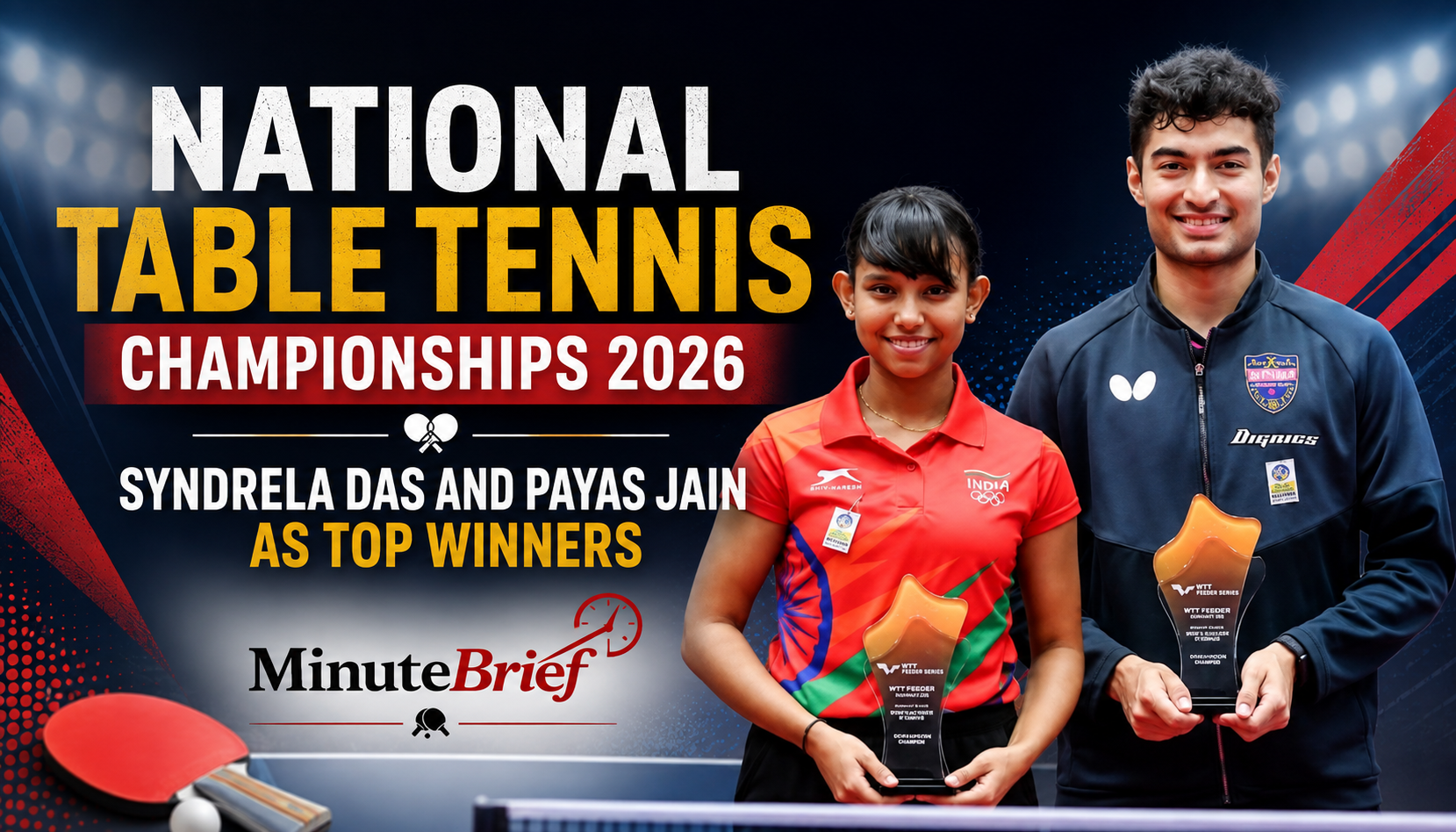 Indian table tennis 2026 Shines: Syndrela Das and Payas Jain Dominated the Event with Multiple Win