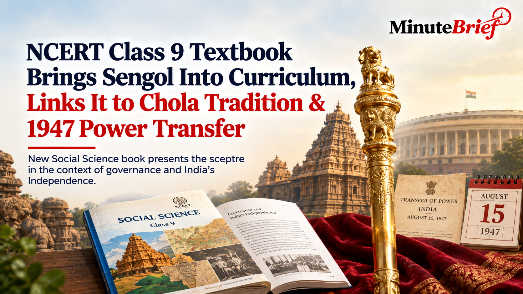 NCERT Class 9 Textbook Features 'Sengol', Linking Parliamentary Sceptre to Chola Tradition and 1947 Power Transfer