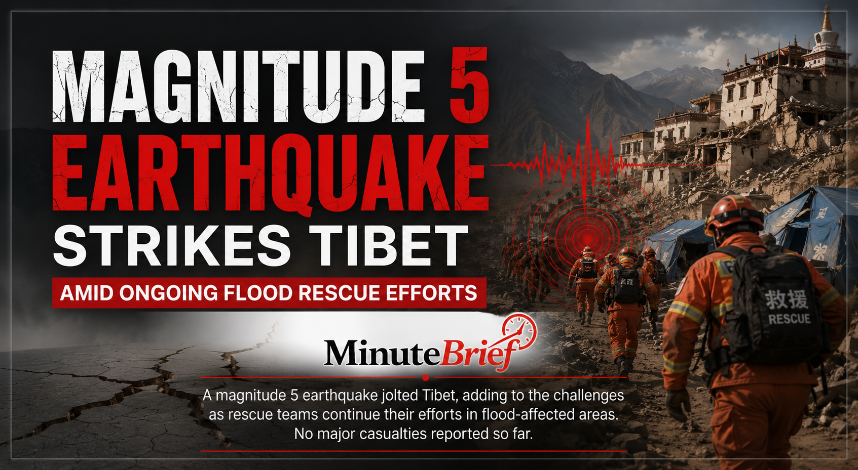 Magnitude 5 Earthquake Hits Tibet Amid Deadly Flood Rescue Efforts Near Gyirong Border