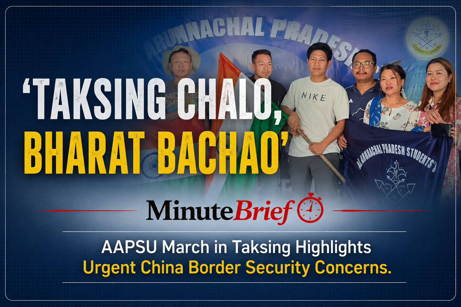 AAPSU March in Taksing Highlights Urgent China Border Security Concerns