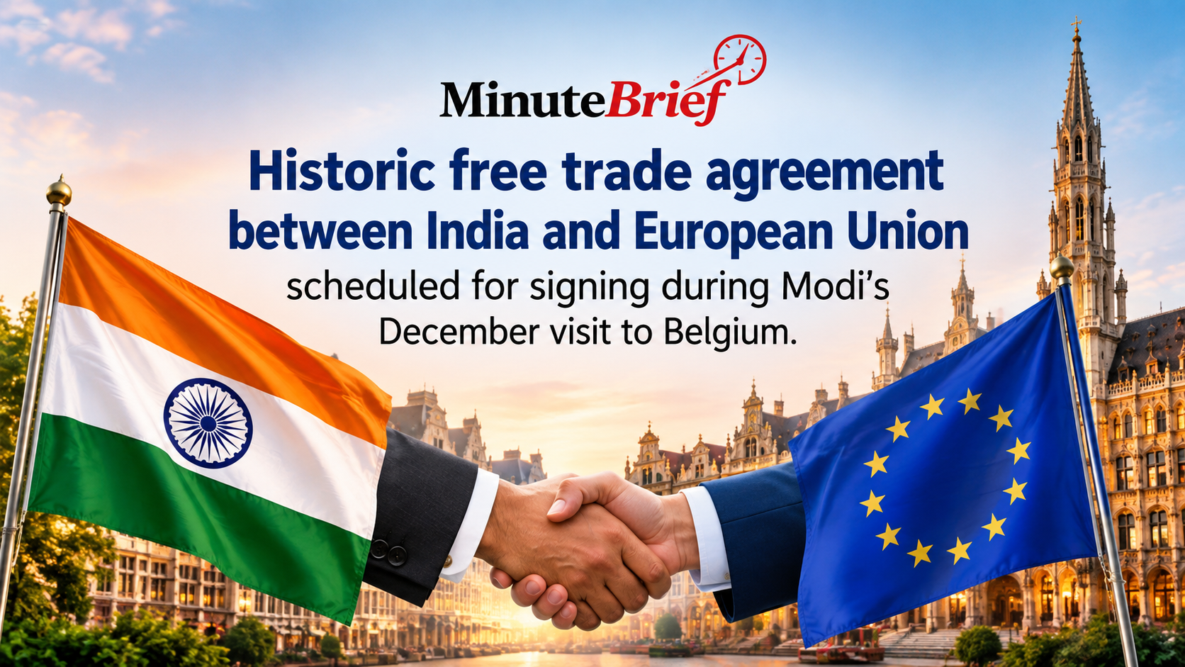 December 16 Marked for India-EU FTA Signing Amid Prime Minister Modi’s International Diplomatic Tour