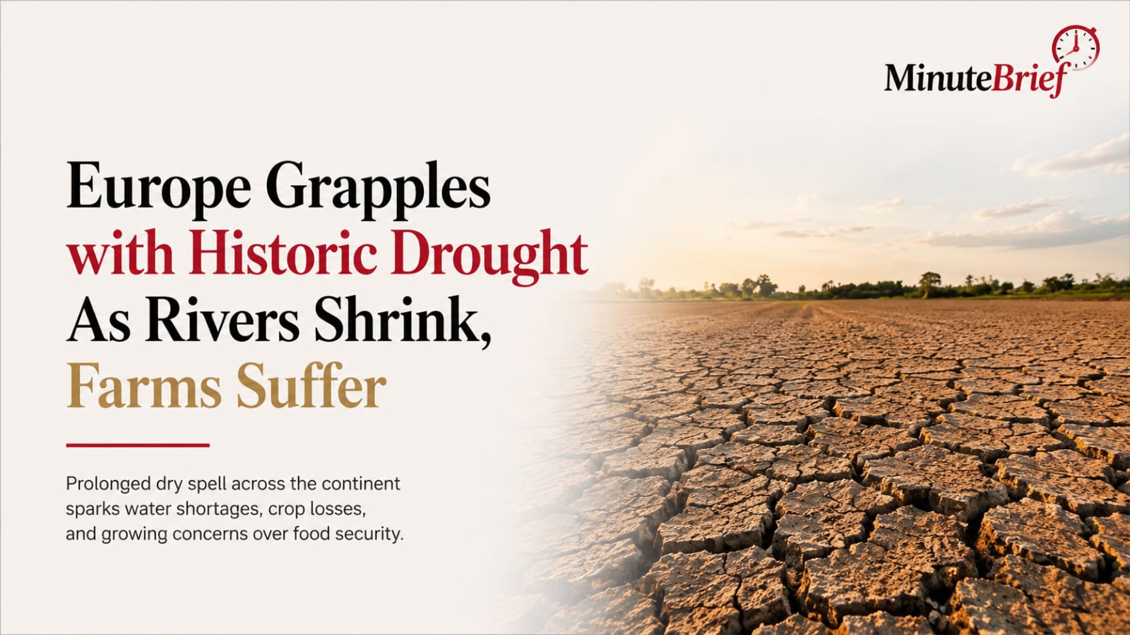 Record Drought Grips Europe, Threatening Agriculture and Water Supplies