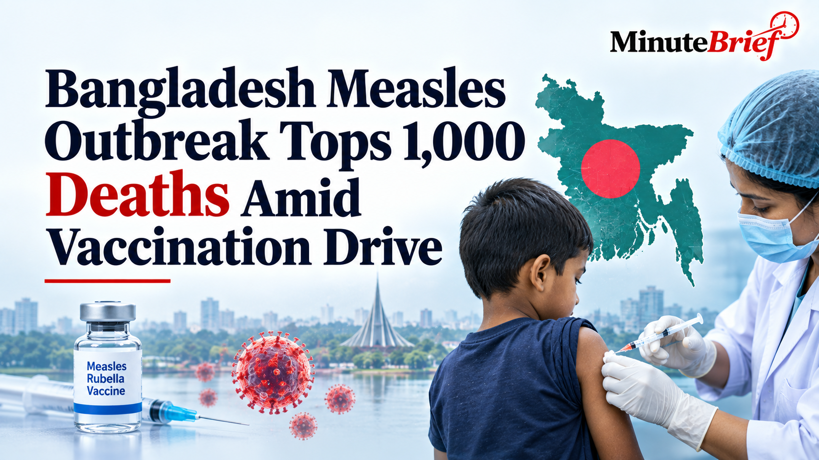 Public Health Emergency: Bangladesh Measles Outbreak Surpasses 1,000 Fatalities Amid Mass Vaccination Drive