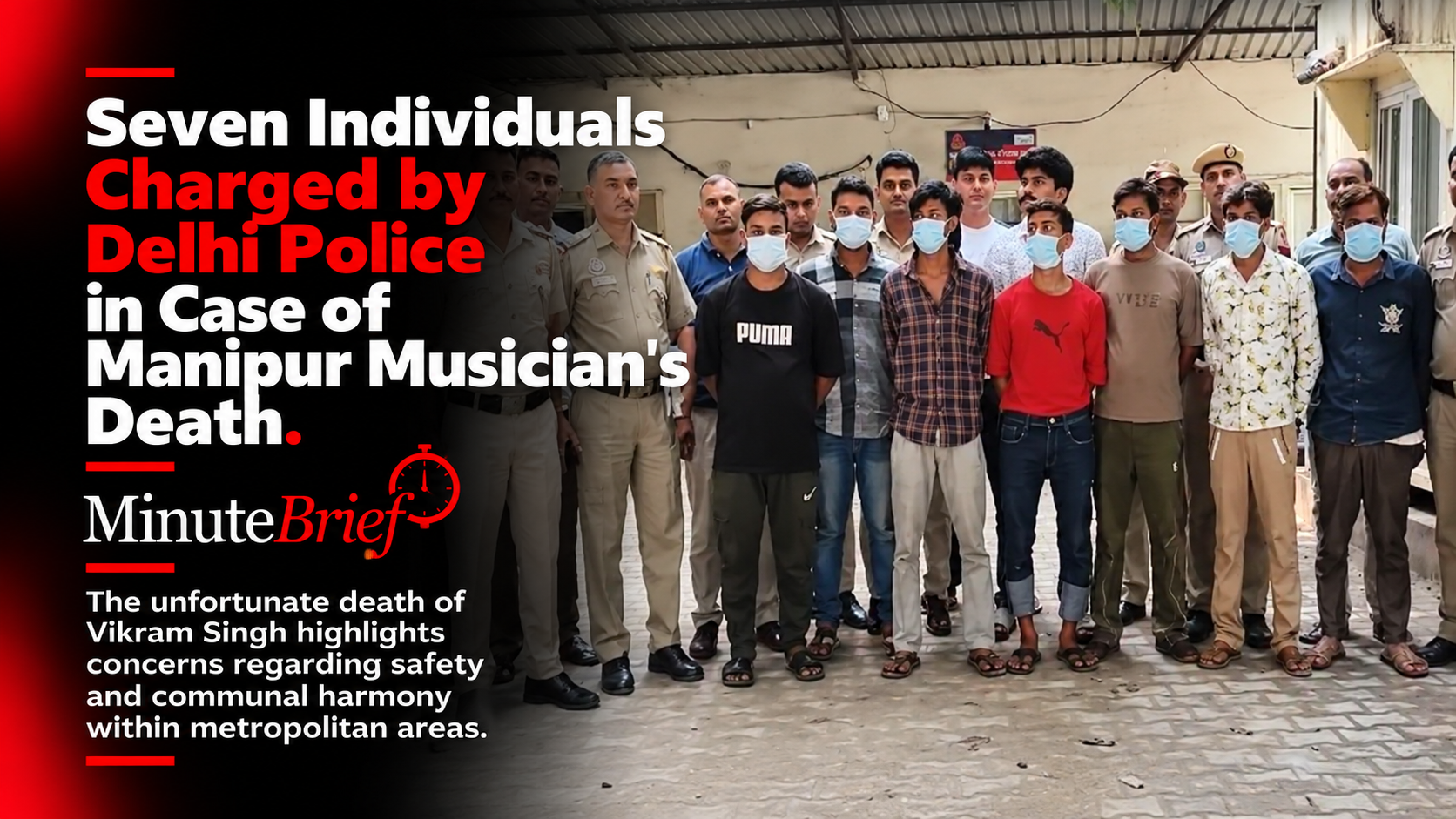 Seven Individuals Charged by Delhi Police in Case of Manipur Musician’s Death