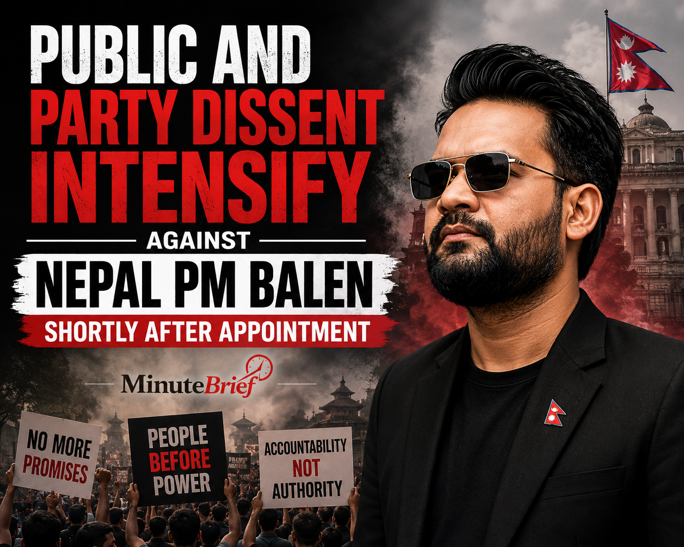 Public and Party Dissent Intensify Against Nepal PM Balen Shortly After Appointment