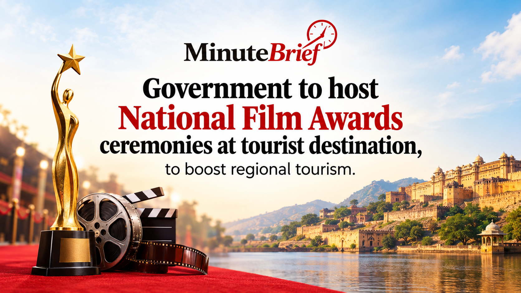 Government To Celebrate Indian Cinema And Culture by Holding National Film Awards at Tourist Venues as Part of Initiative to Promote Regional Culture and Tourism