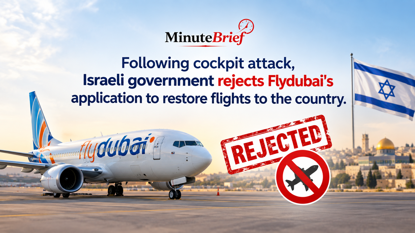 Israel's Government Under Netanyahu Refuses Flydubai's Bid to Resume Services After Cockpit Attack