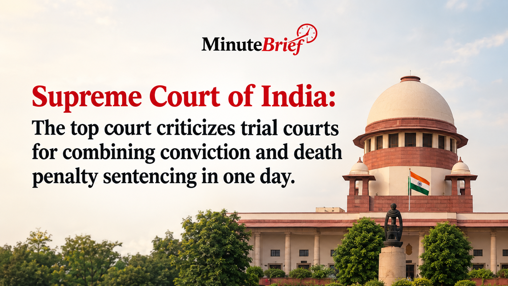 Supreme Court of India: Death Sentence Justified Only if Reform Impossible, Supreme Court rules Against Simultaneous Verdict and Sentencing