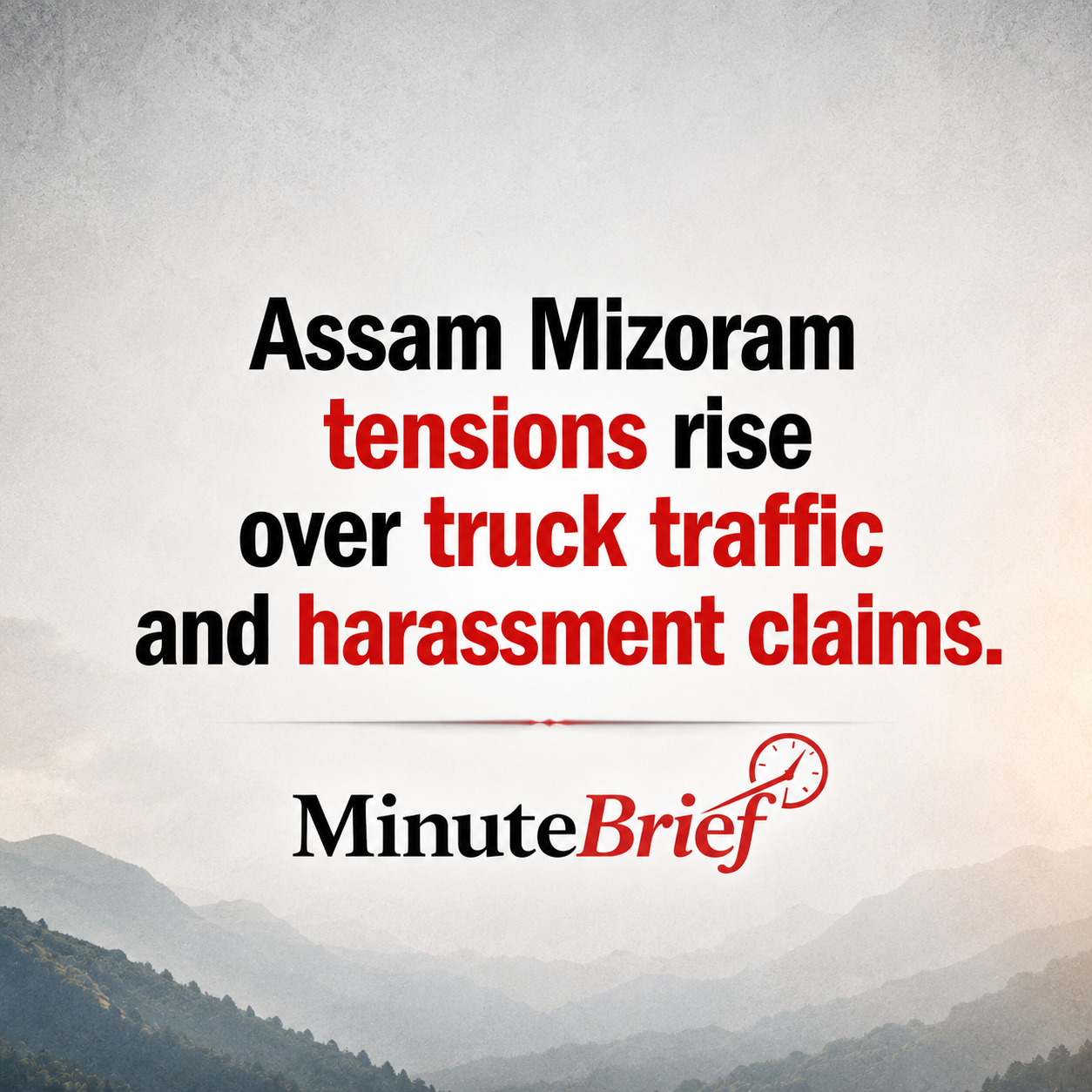 Assam Mizoram Tensions Rise Over Truck Traffic and Harassment Claims