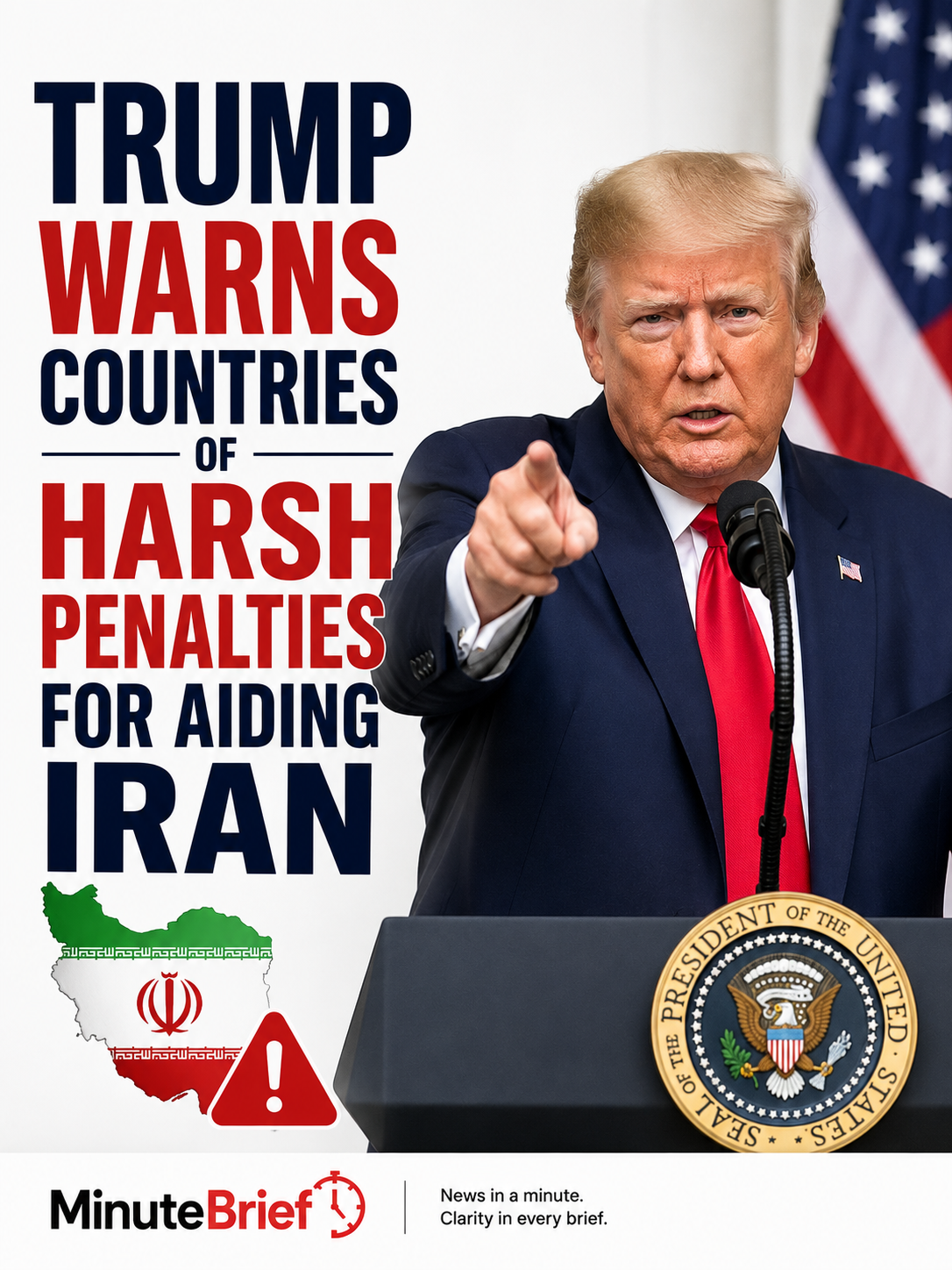 Trump warns countries of harsh penalties for aiding Iran