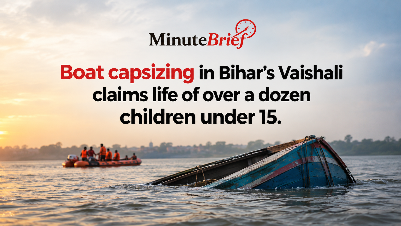Tragic Boat Accident in Vaishali Leads to Deaths of Over a Dozen Children Under Age 15