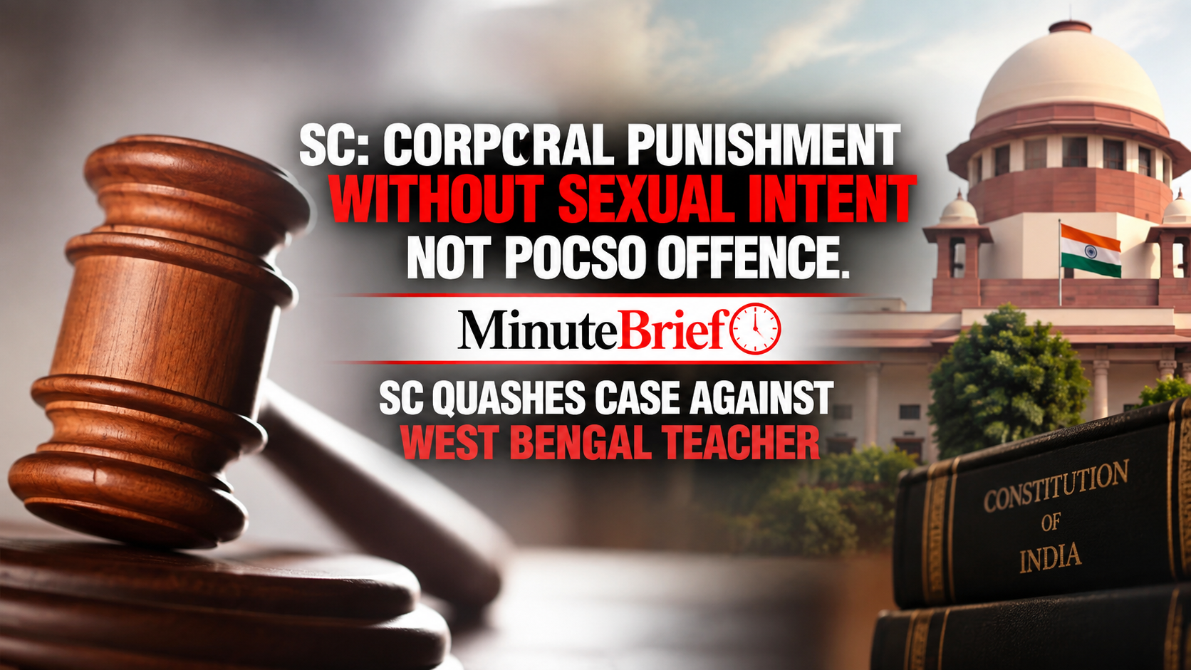 SC: Corporal punishment without sexual intent not POCSO offence