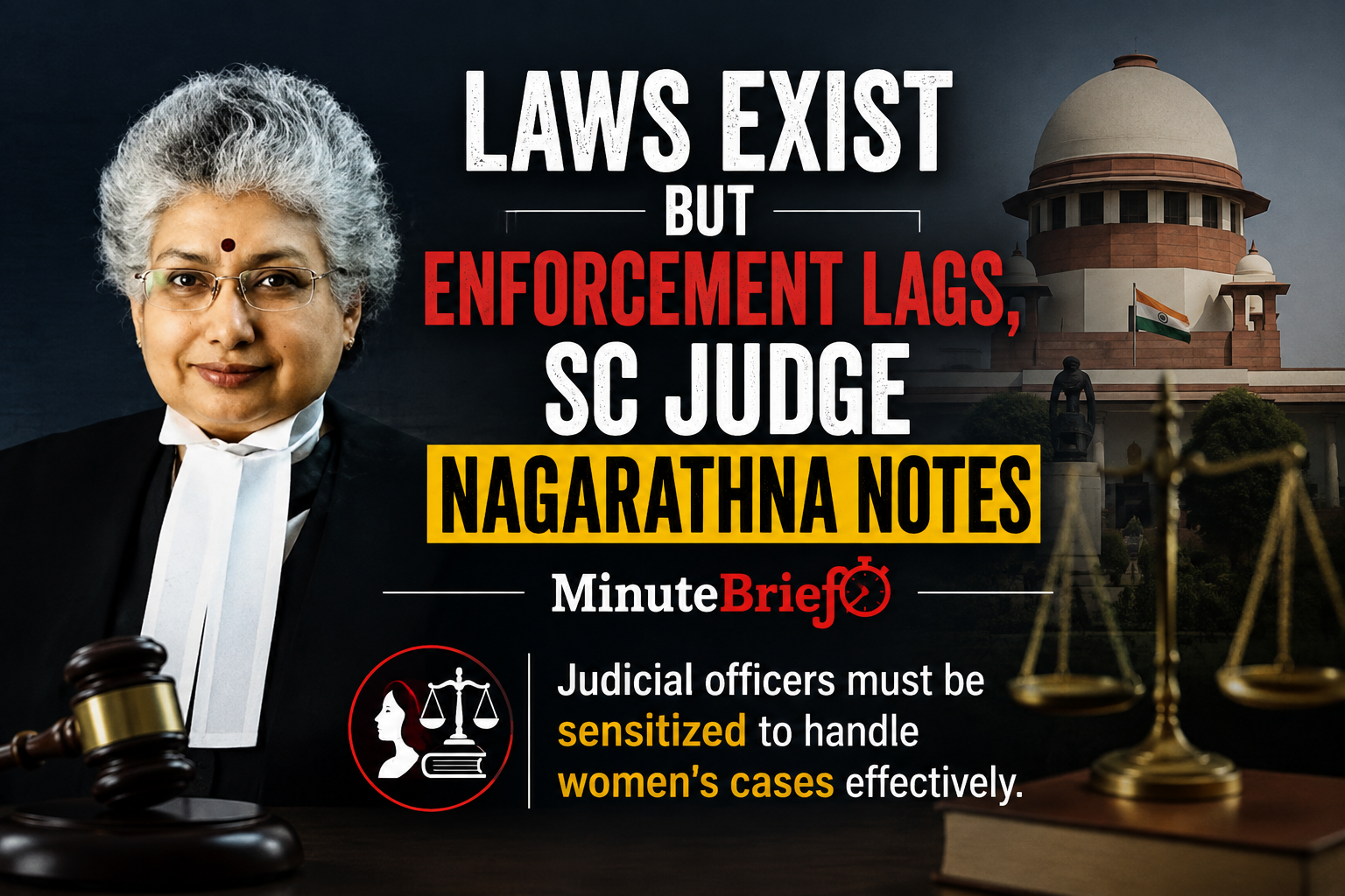 Laws Exist but Enforcement Lags, SC Judge Nagarathna Notes