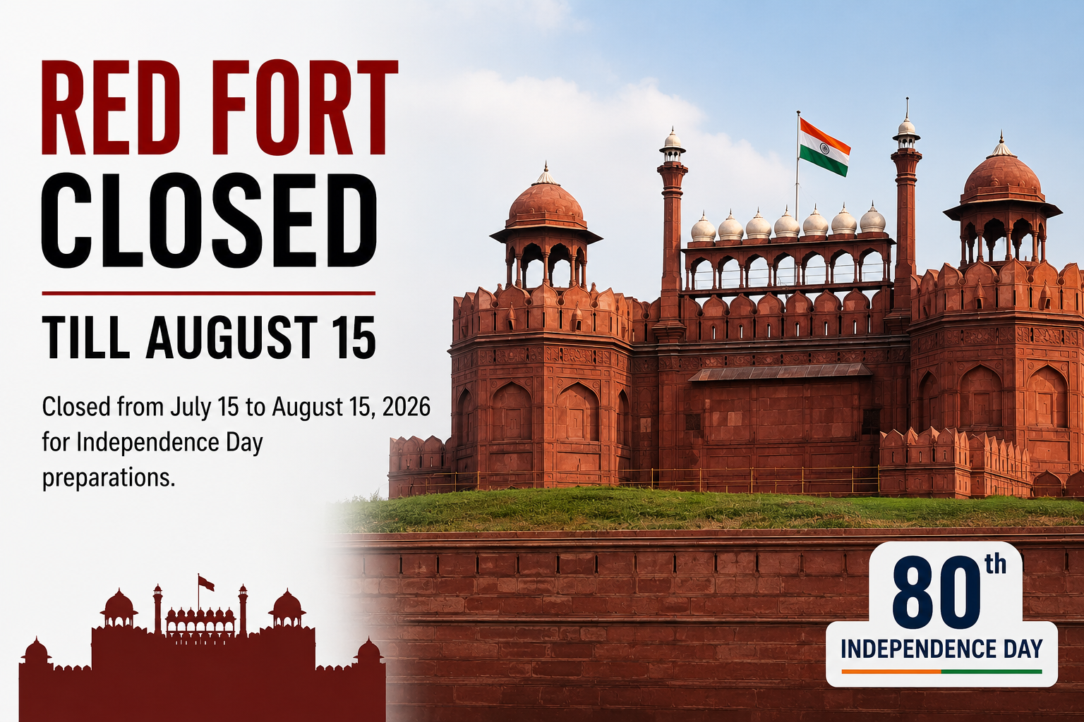 Red Fort in Delhi Closed for Independence Day Preparations Until August 15