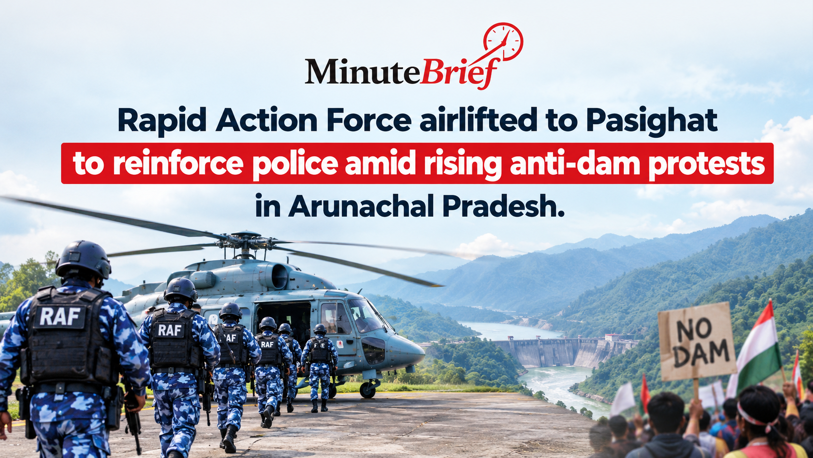 Two Companies of Riot-Control Rapid Action Force Deployed to Arunachal Pradesh's Pasighat Due to Dam Opposition Protests