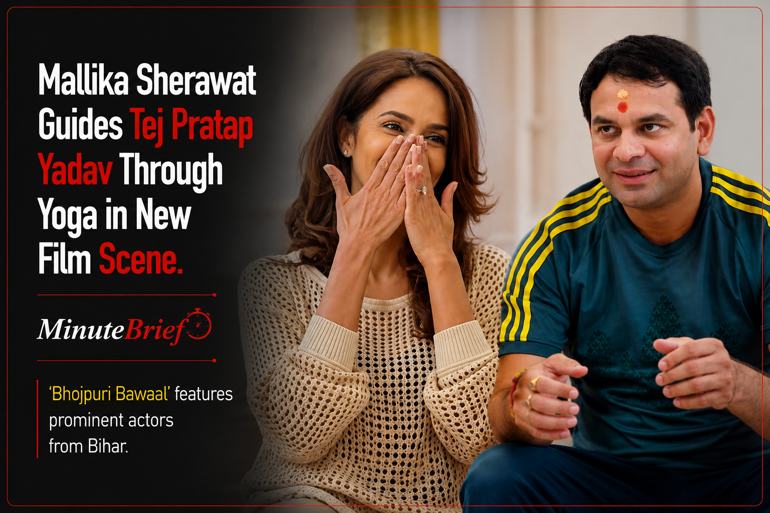 Mallika Sherawat Guides Tej Pratap Yadav Through Yoga in New Film Scene