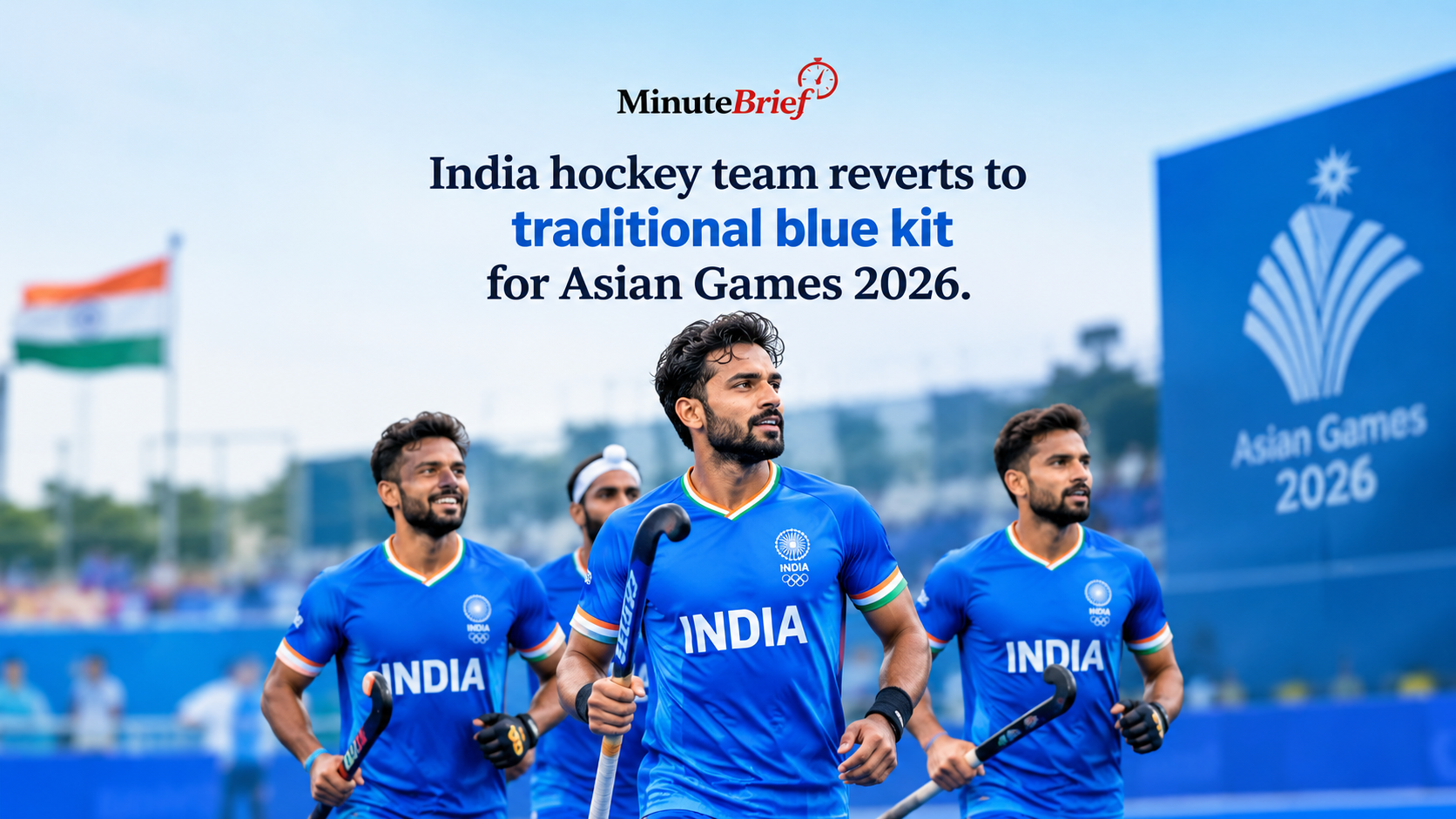 Back to Blue: India’s Hockey Returns to Tradition at Asian Games 2026