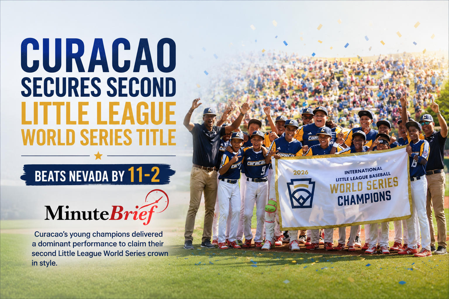 Curacao Clinches Second Little League World Series Title with Convincing 11-2 Victory Over Nevada