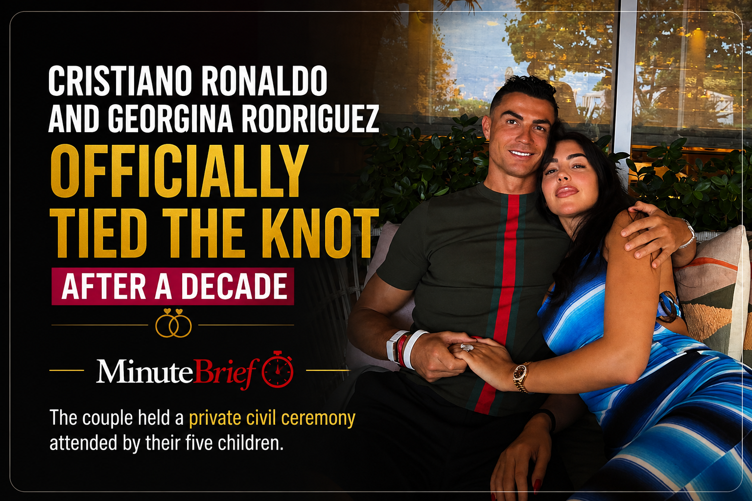 Cristiano Ronaldo and Georgina Rodriguez Officially Tied the Knot after a Decade