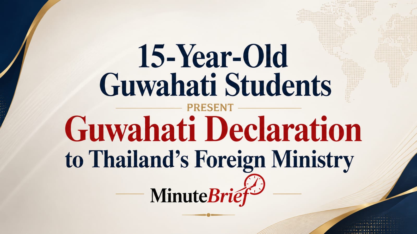 Two Guwahati Students Present 'Guwahati Declaration' to Thailand’s Foreign Ministry