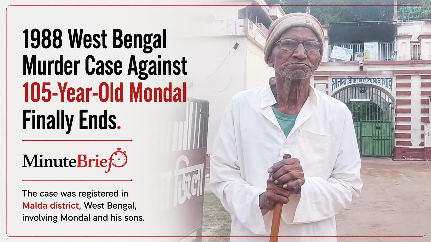 1988 West Bengal Murder Case Against 105-Year-Old Mondal Finally Ends