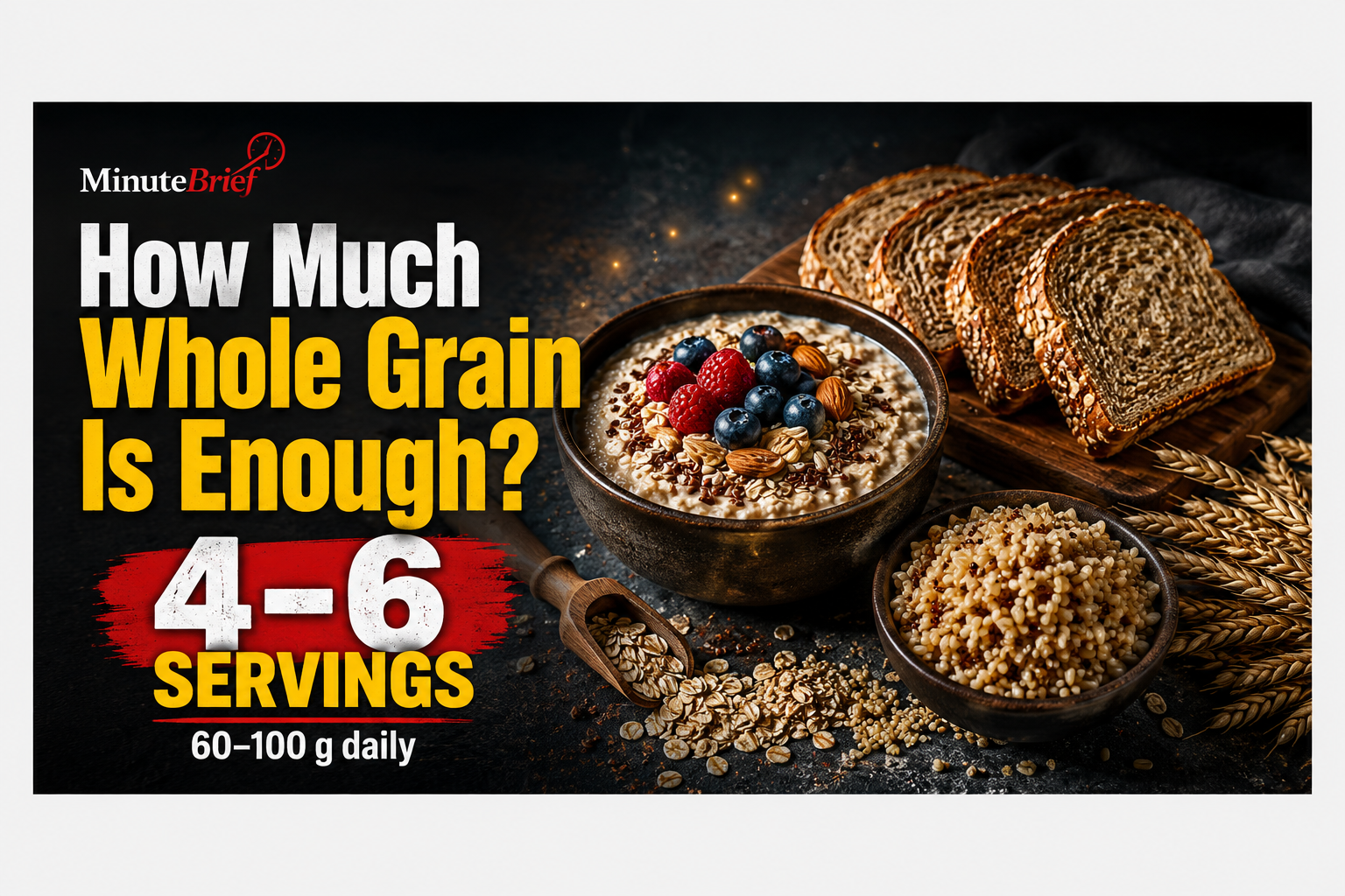 How Much Whole Grain Is Enough?