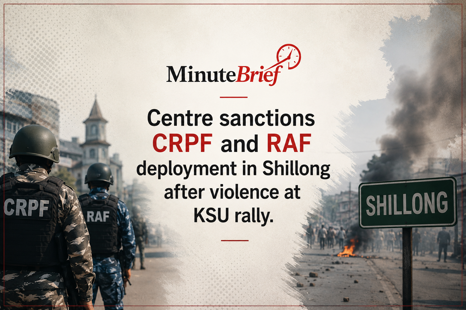 Security Forces Deployed in Shillong Till August 25 Amid Violence at KSU Black-Flag Bike Rally