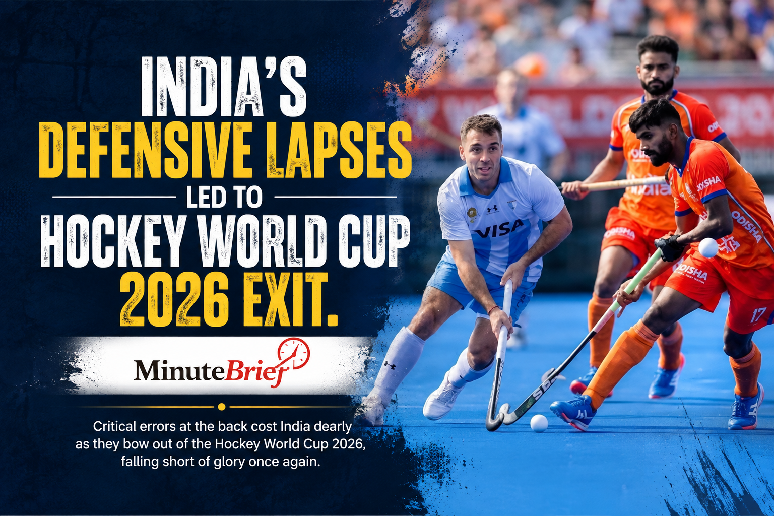 Hockey World Cup 2026: India’s Defensive Struggles Result in Exit After Argentina Defeat
