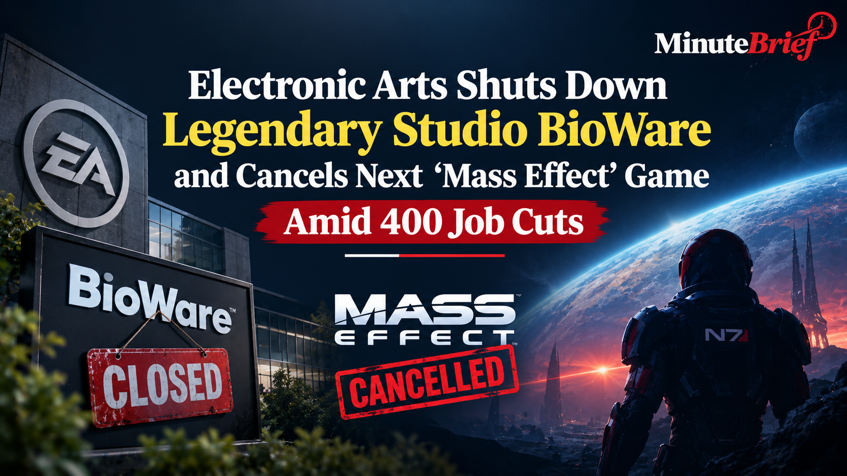 Electronic Arts Shuts Down Legendary Studio BioWare and Cancels Next 'Mass Effect' Game Amid 400 Job Cuts