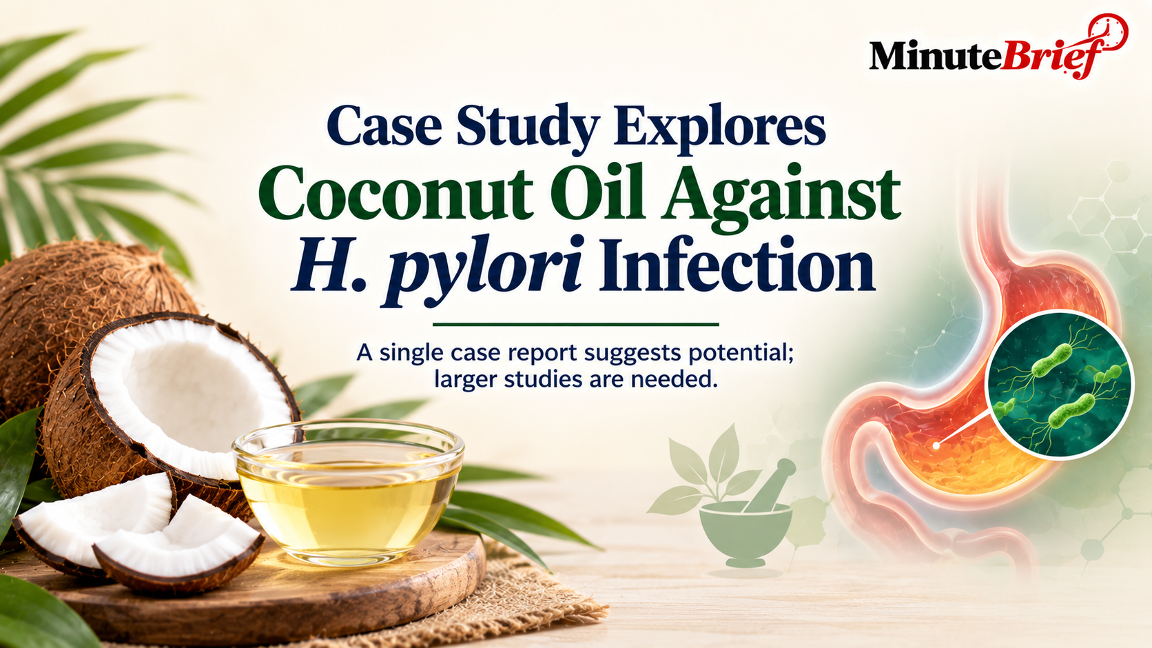 Coconut Oil Shows Promise in Combating H. pylori Infection, Study Finds
