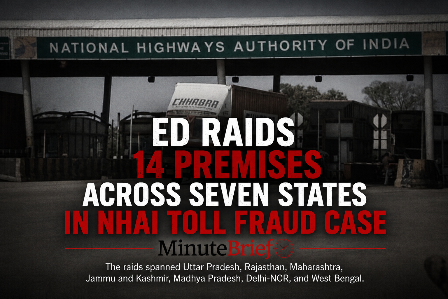 ED Raids 14 Premises Across Seven States in NHAI Toll Fraud Case
