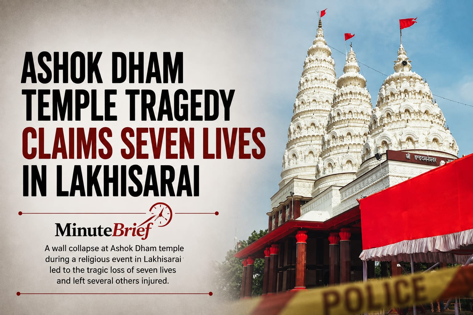 Ashok Dham Temple Stampede in Lakhisarai Leads to Seven Fatalities Amid Religious Gathering