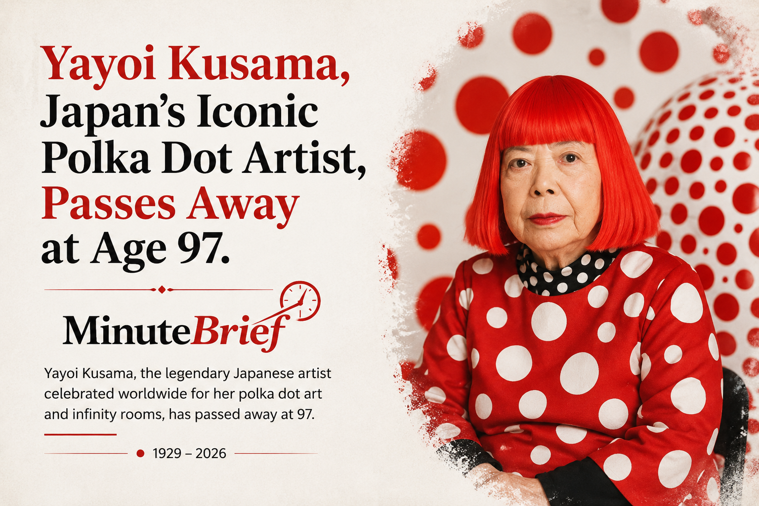 Polka Dot Queen Yayoi Kusama Passes Away at 97, Leaving Lasting Global Art Legacy