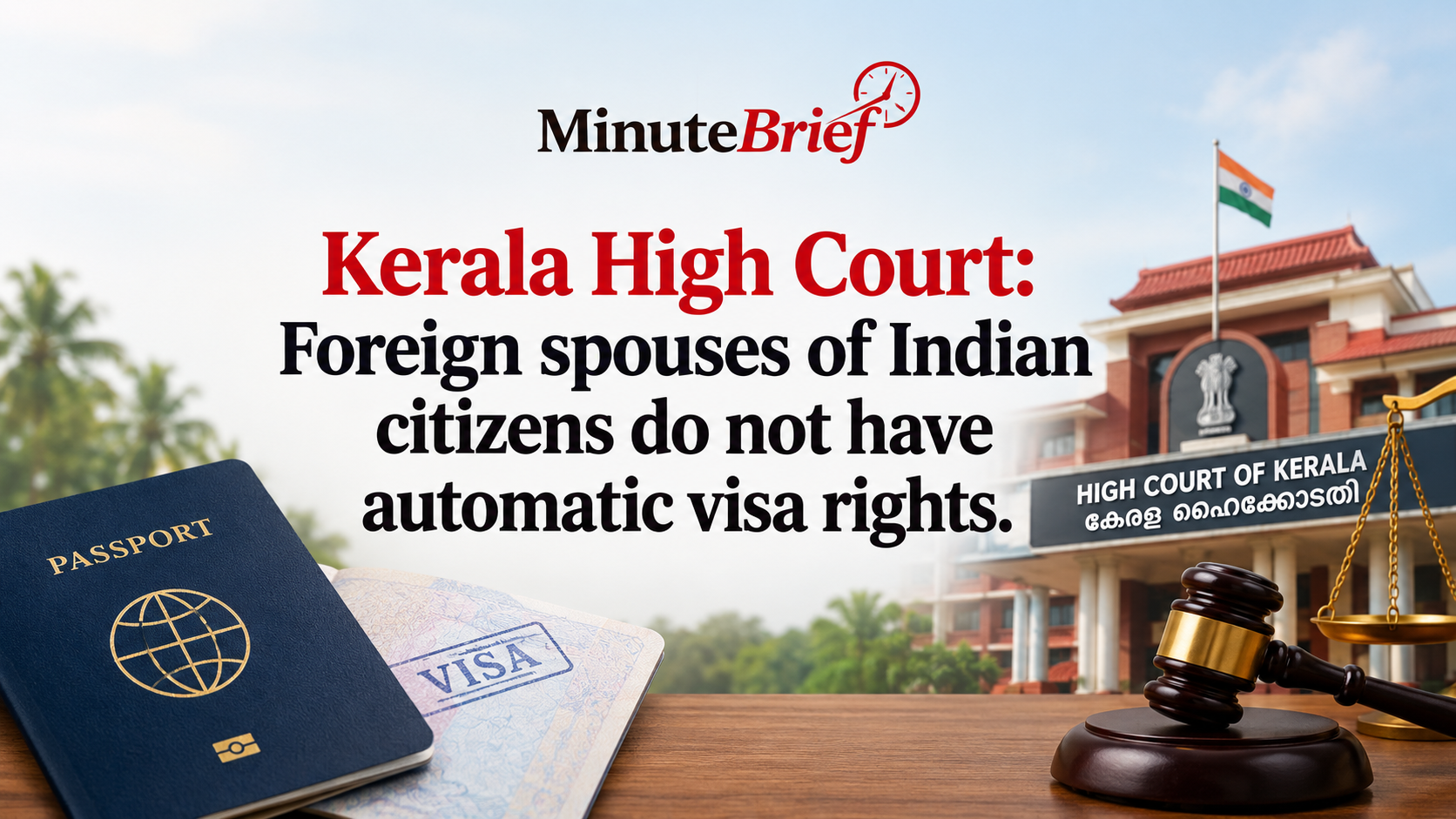 Kerala High Court: Foreign Spouses Cannot Claim Inherent Visa Rights in India