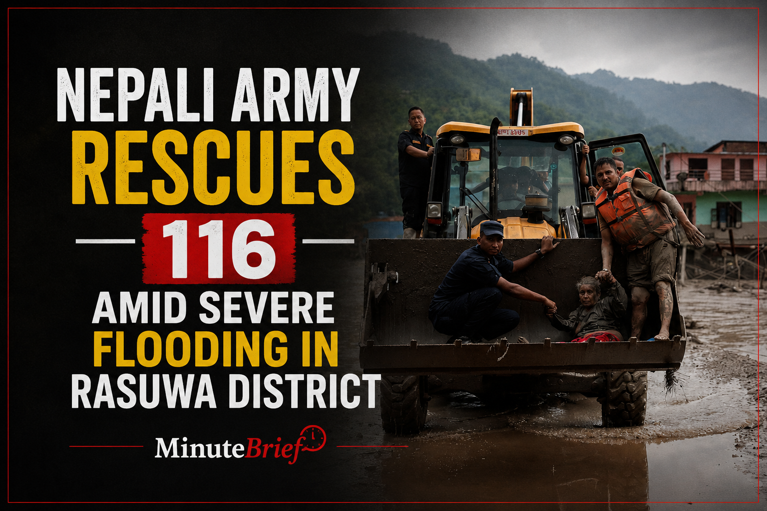 Nepali Army Rescues 116 Amid Severe Flooding in Rasuwa District