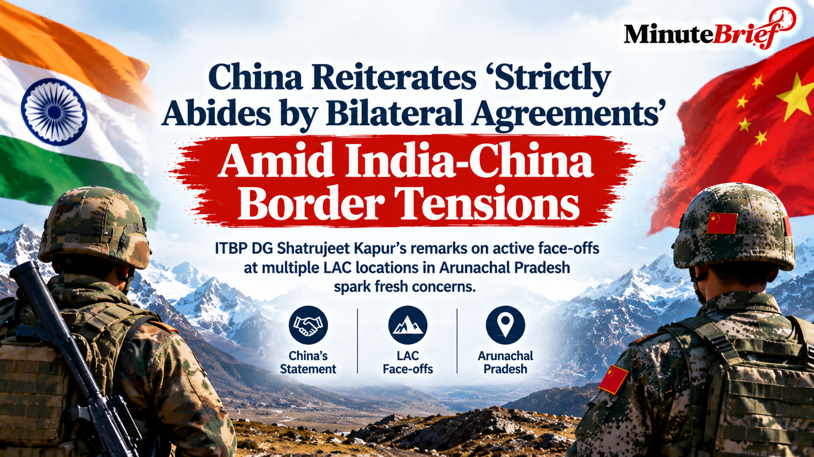 China Breaks Silence After ITBP Chief Reveals Border Face-Offs in Arunachal Pradesh