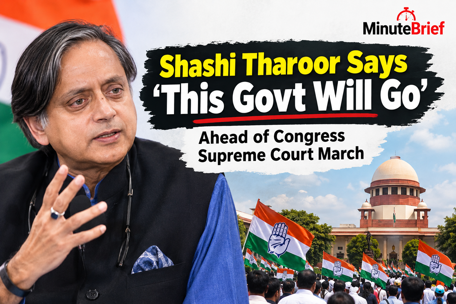 Shashi Tharoor Says 'This Govt Will Go' Ahead of Congress Supreme Court March