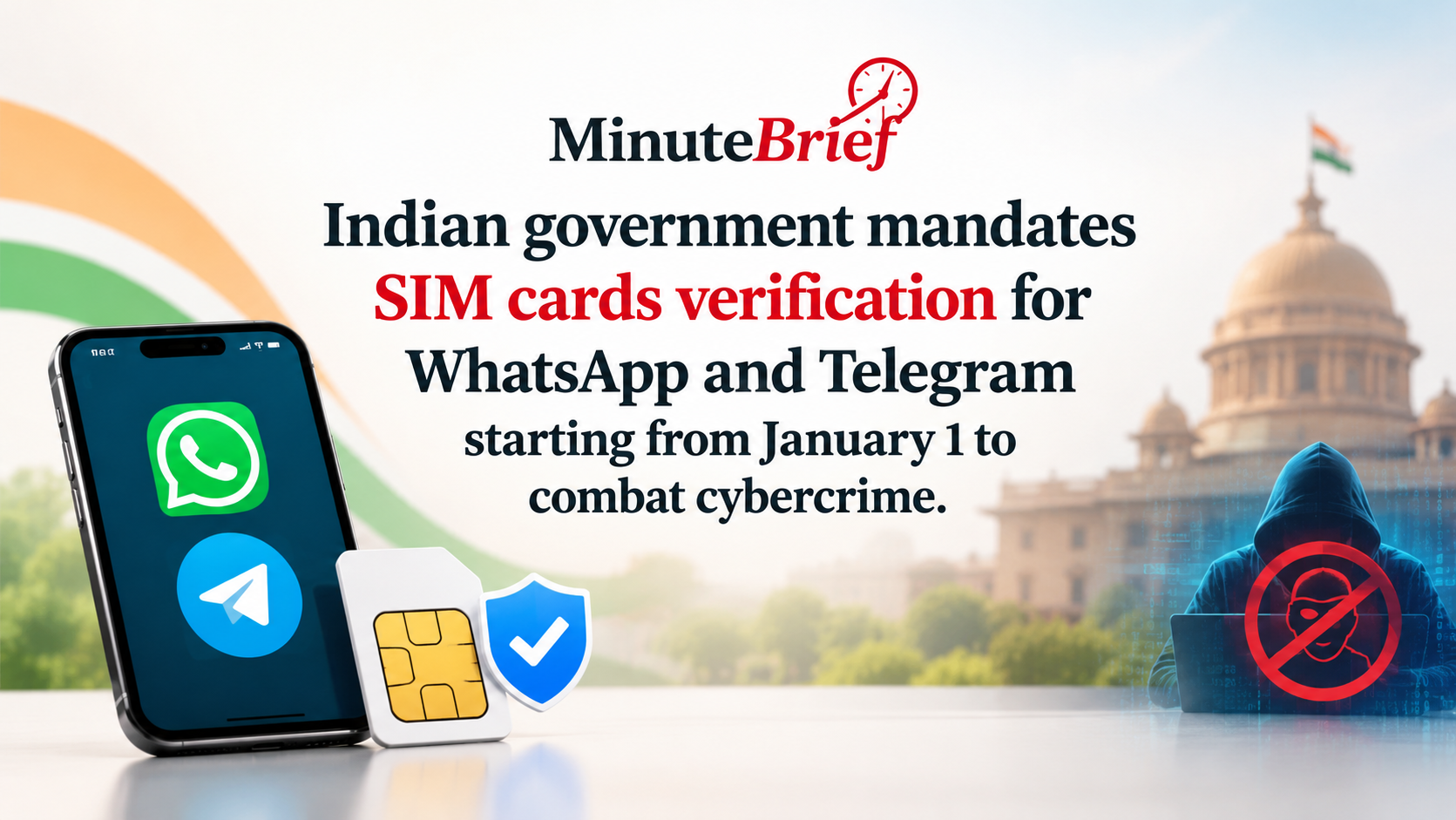 New Rules Enforce Indian SIM Card Usage on WhatsApp and Telegram to Prevent Digital Frauds from January 1
