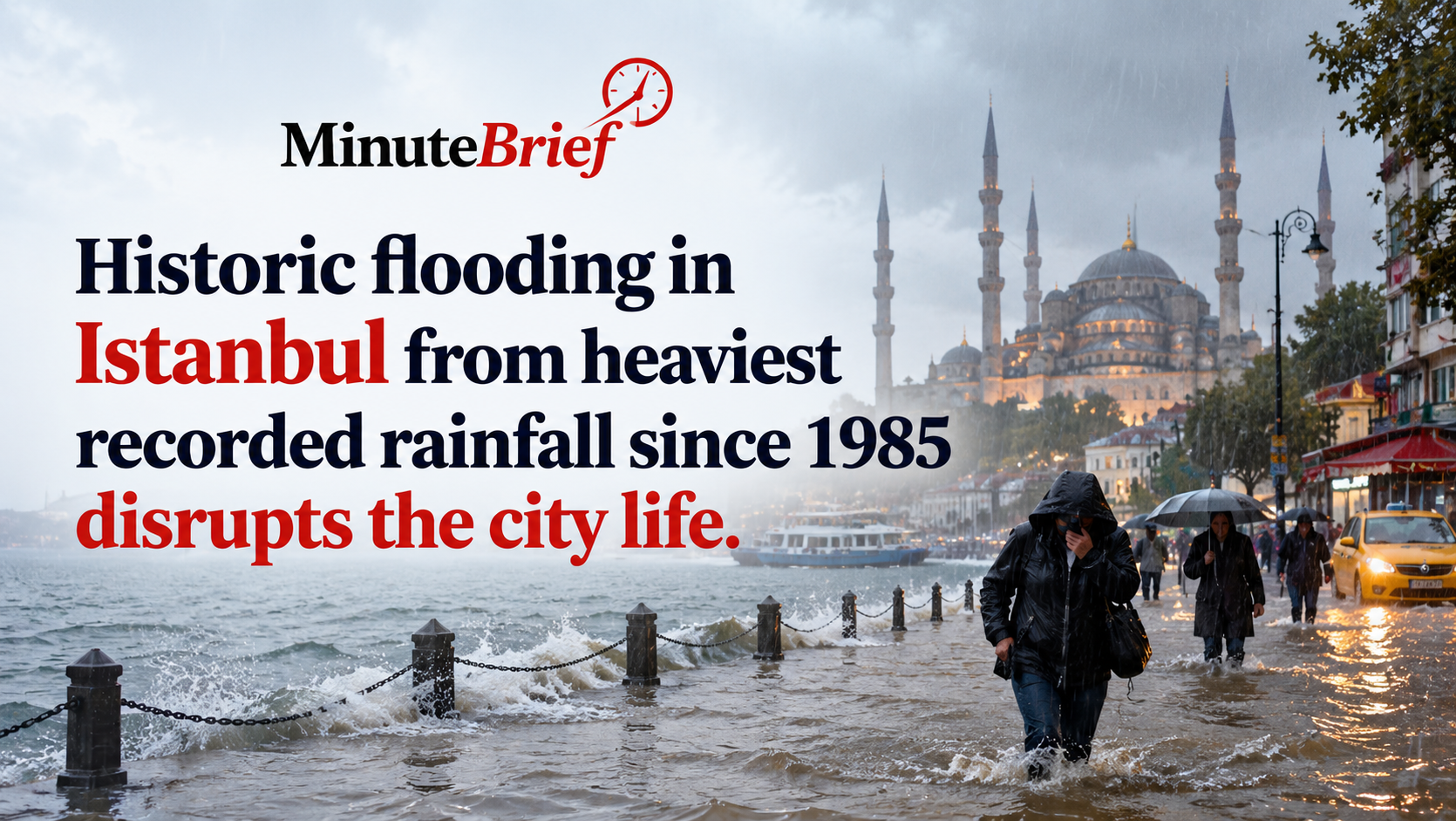 Heaviest Rainfall Since 1985 Brings Istanbul to Standstill Amid Widespread Flooding