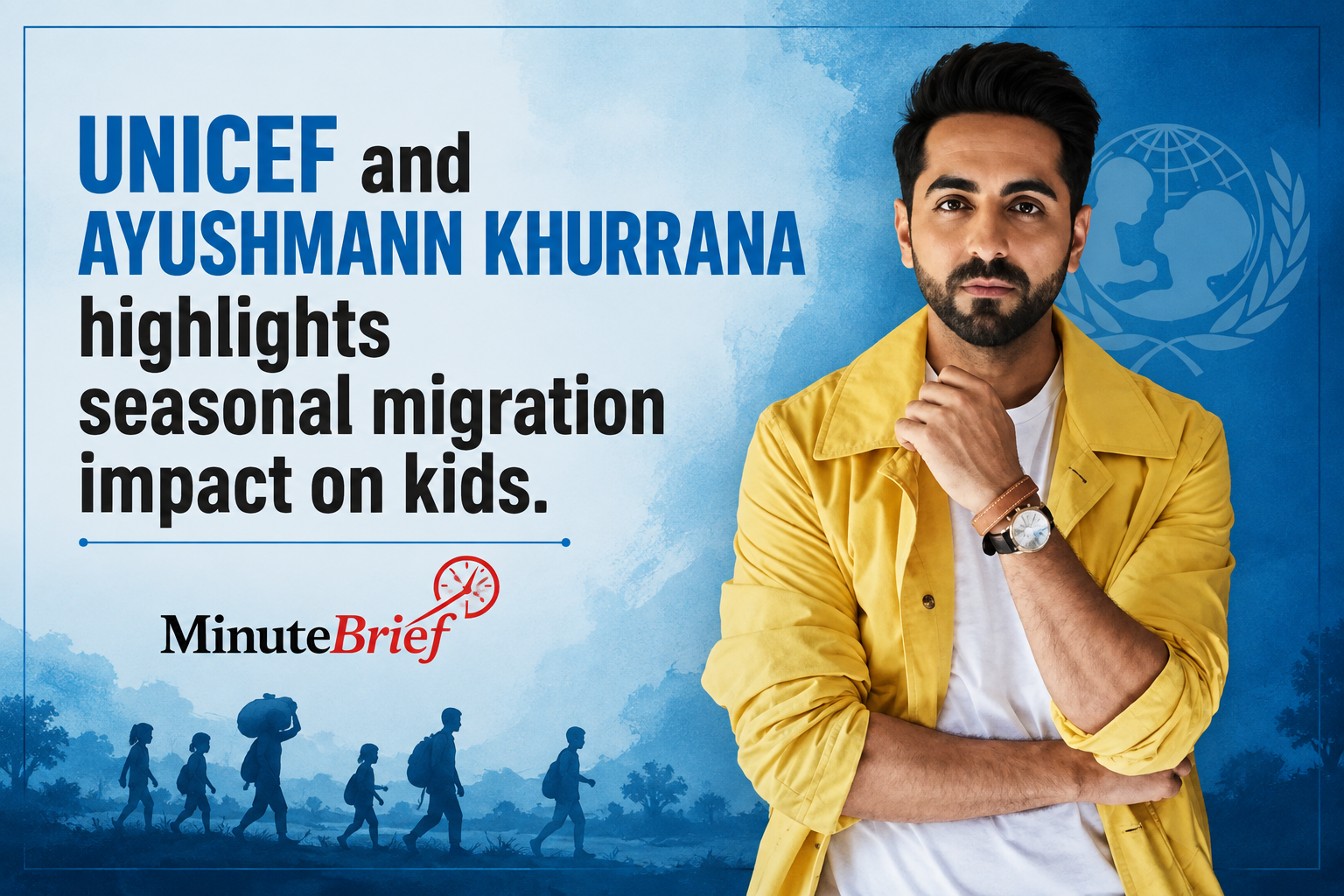 Ayushmann Khurrana Joins UNICEF in Campaign for Migrant Children’s Protection